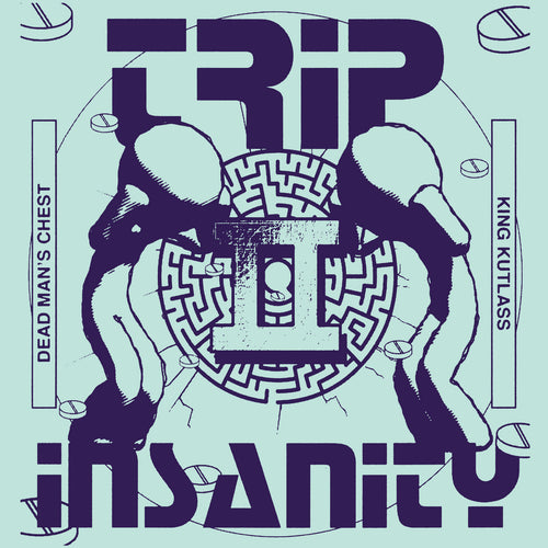 Dead Man's Chest & King Kutlass - Trip II Insanity