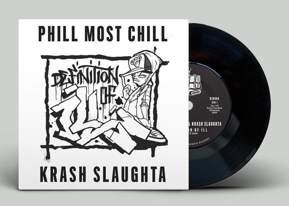 Phill Most Chill & Krash Slaughta - Definition Of Ill [7