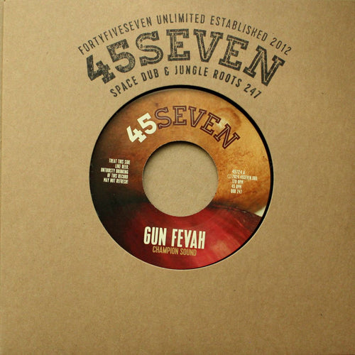 Champion Sound - Gun Fevah [7" Vinyl w/ Stamped Cardboard Sleeve]