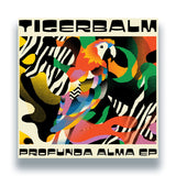 Tigerbalm - Profunda Alma EP