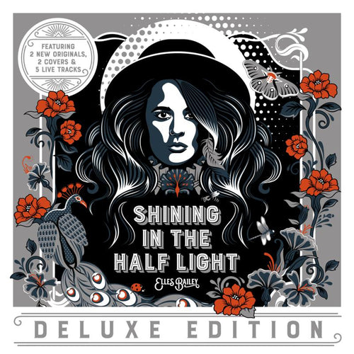 Elles Bailey - Shining in the Half Light (Deluxe Edition)