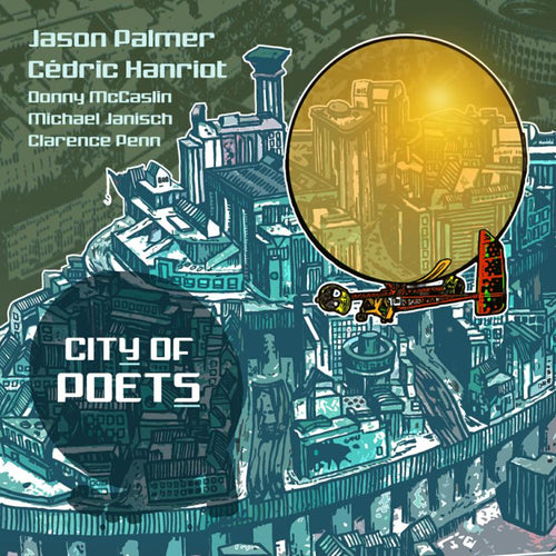 Jason Palmer & Cedric Hanriot - City Of Poets [2LP]