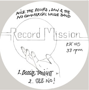 NICK THE RECORD, DAN & THE NO COMMERCIAL VALUE BAND - RECORD MISSION 5