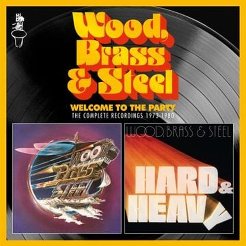 Wood, Brass & Steel - Welcome To The Party