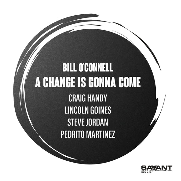 Bill O'Connell - A Change Is Gonna Come