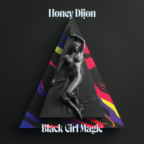 Honey Dijon - Black Girl Magic