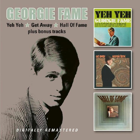 Georgie Fame - Yeh Yeh / Get Away / Hall Of Fame plus bonus tracks [2CD]