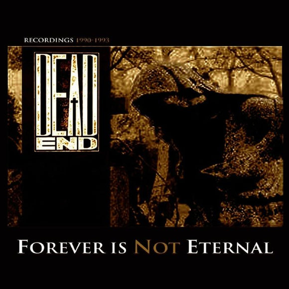 Dead End - Forever Is Not Eternal [LP]