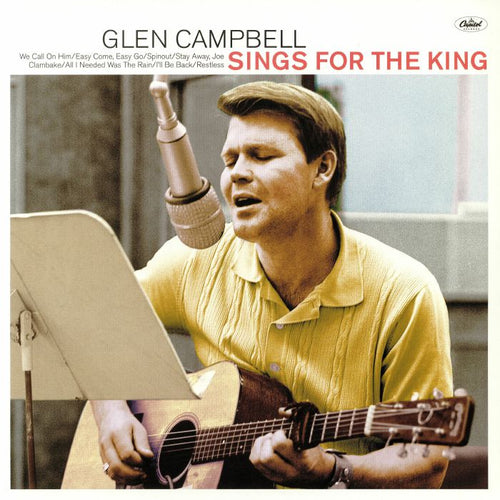 GLEN CAMPBELL - SINGS FOR THE KING