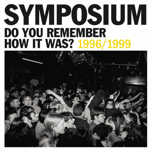 Symposium - Do You Remember How It Was? The Best Of Symposium (1996-1999) [Vinyl]