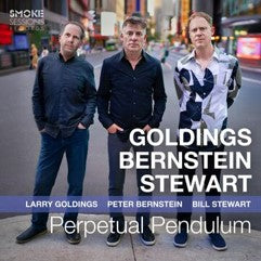 Larry Goldings, Peter Bernstein, Bill Stewart - Perpetual Pendulum