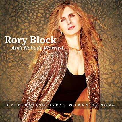 Rory Block - Ain't Nobody Worried [CD]