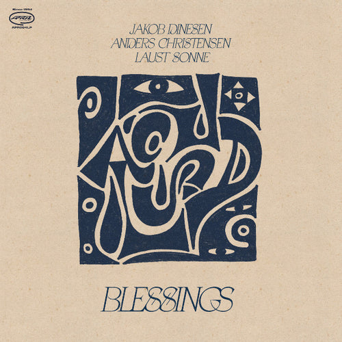 JAKOB DINESEN/ANDERS CHRISTENSEN/ LAUST SONNE - BLESSINGS