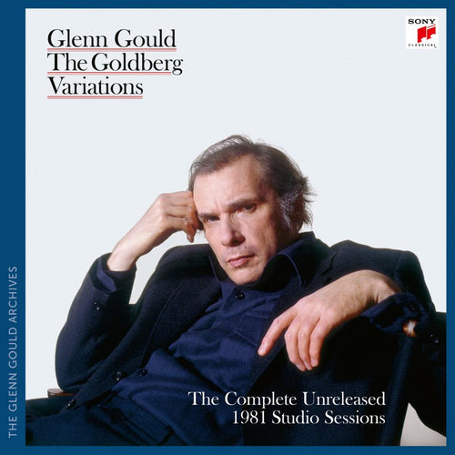 GLENN GOULD - THE GOLDBERG VARIATIONS - THE COMPLETE UNRELEASED 1981 STUDIO SESSIONS