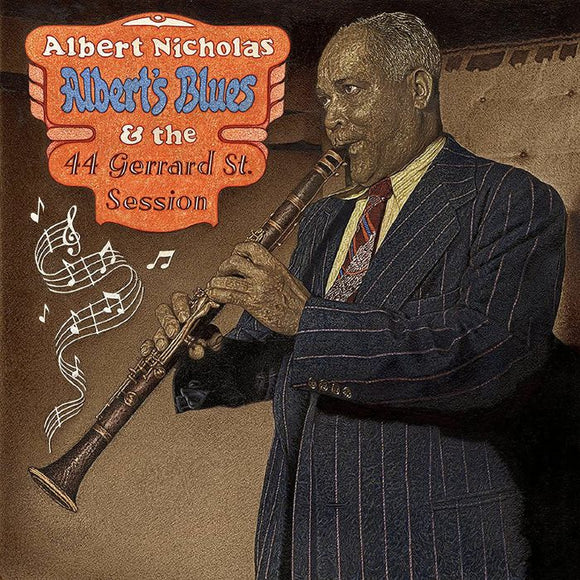 Albert Nicholas - Albert's Blues & The 44 Gerard Street Session