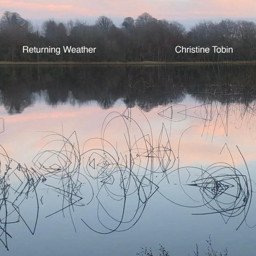 Christine Tobin - Returning Weather [CD]