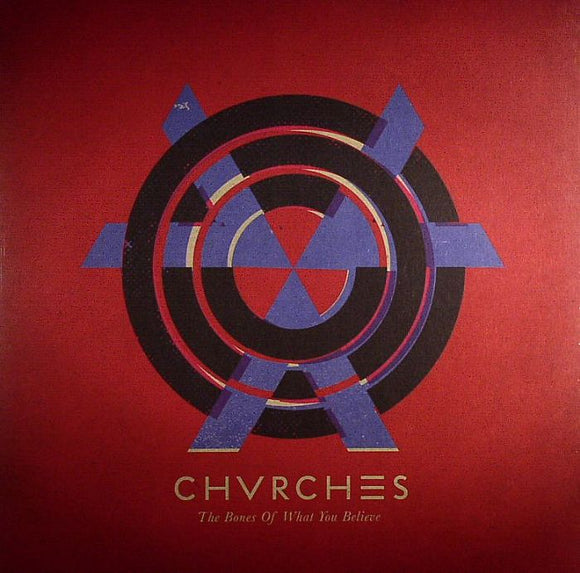 CHVRCHES - The Bones Of What You Believe