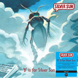 Silver Sun - B' Is For Silver Sun (140g Black Vinyl)