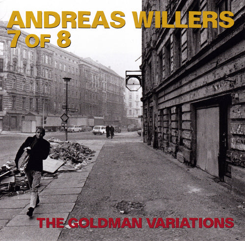 Andreas Willers - 7 of 8: The Goldman Variations [CD]