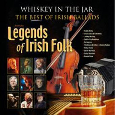 Various Artists - Whiskey In The Jar - The Best Of Irish Ballads From The Legends of Irish folk