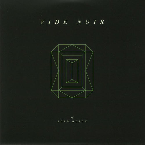 Lord Huron - Vide Noir