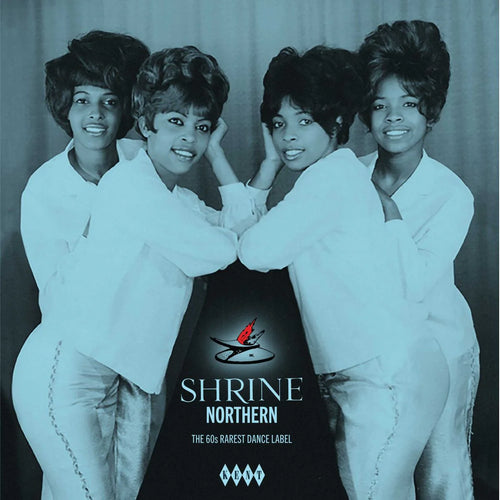 VARIOUS ARTISTS - SHRINE NORTHERN ~ THE 60s RAREST DANCE LABEL