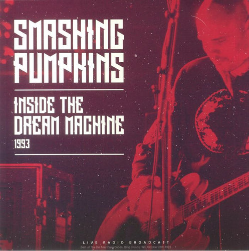 SMASHING PUMPKINS - Inside The Dream Machine 1993