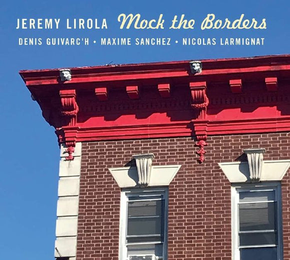 Jeremy Lirola - Mock The Borders