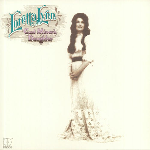 LORETTA LYNN - COAL MINER'S DAUGHT