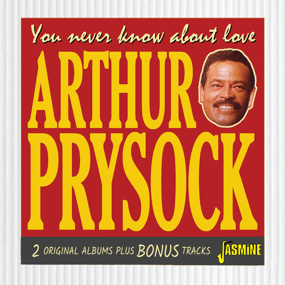 Arthur Prysock - You Never Know About Love - 2 Original Albums Plus Bonus Track