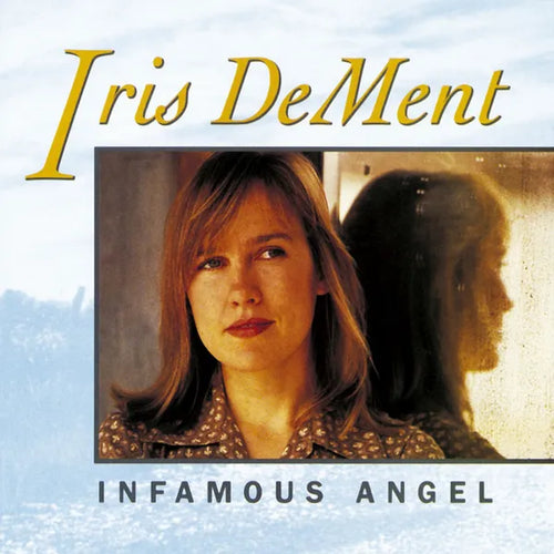 Iris DeMent - Infamous Angel [LP]