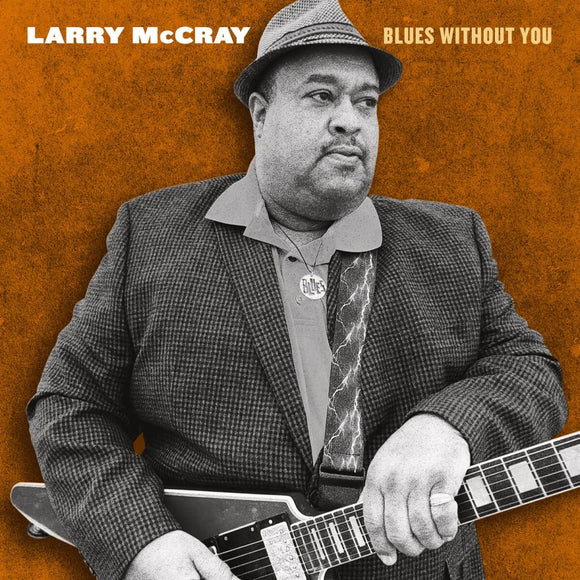 Larry McCray - Blues Without You [2LP]