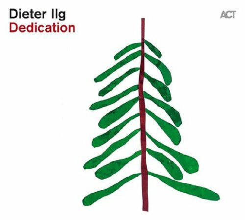 Dieter Ilg - Dedication