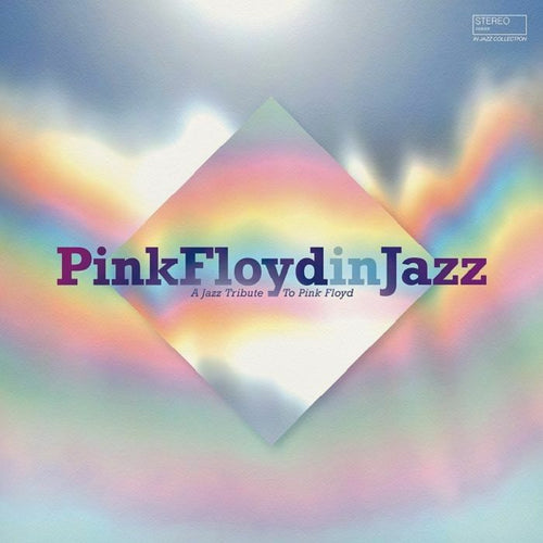 Various Artists - Pink Floyd In Jazz – A Jazz Tribute To Pink Floyd [CD]