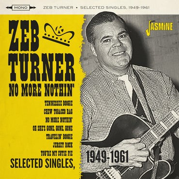 Zeb Turner - No More Nothin' Selected Singles 1949-1961