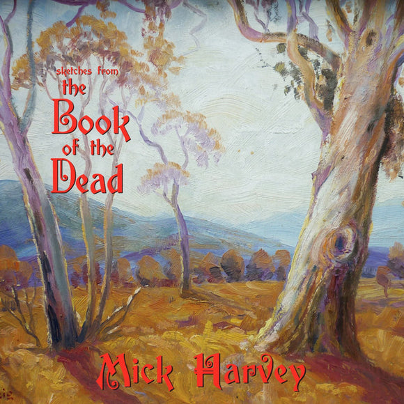 Mick Harvey - Sketches From The Book Of The Dead [Gold Vinyl]