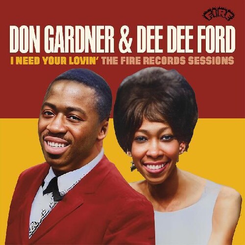 Don Gardner & Dee Dee Ford - I Need Your Lovin' - The Fire Records Sessions [CD]