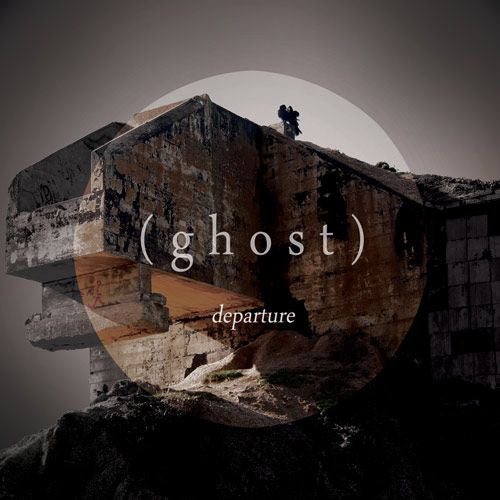 (GHOST) - DEPARTURE