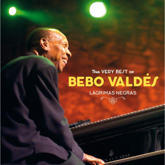 Bebo Valdes - The Very Best Of Bebo Valdes - Lagrimas Negras [CD]