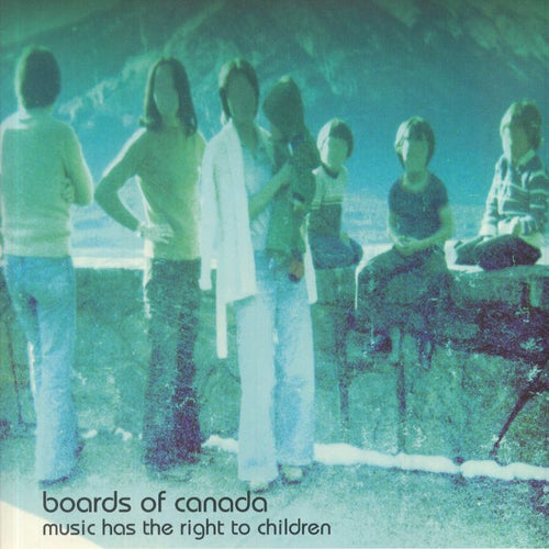 BOARDS OF CANADA - Music Has The Right To Children