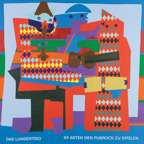 DAS LUNSENTRIO - 69 ARTEN DEN PUBROCK ZU SPIELEN [CD]