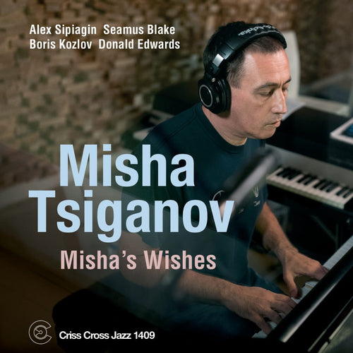 Misha Tsiganov - Misha's Wishes