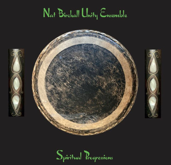 NAT BIRCHALL UNITY ENSEMBLE - Spiritual Progressions