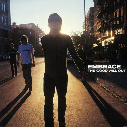 EMBRACE - The Good Will Out