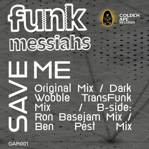 FUNK MESSIAHS - Save Me (feat Dark Wobble, Ron Basejam, Ben Pest mixes) [Gold Vinyl]