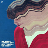 L'objectif - We Arent Getting Out But Tonight We Might [10" White Vinyl]