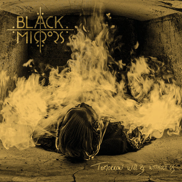 Black Mirrors - Tomorrow Will Be Without Us [CD]