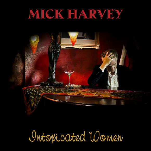 Mick Harvey - Intoxicated Women [Transparent Red Vinyl]