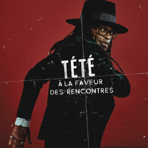 Tete - A La Faveur Des Rencontres [CD]