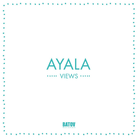 Ayala - Views